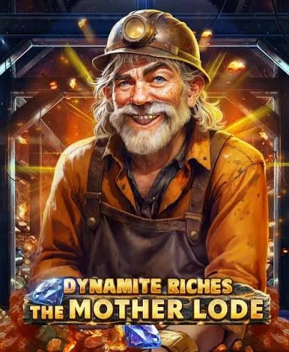 Dynamite Riches The Mother Lode - MOTO128
